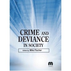 Crime and Deviance in Society